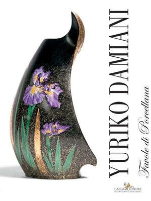 cover image of Yuriko Damiani--Favole di porcellana